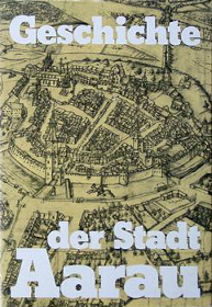 Geschichte der Stadt Aarau